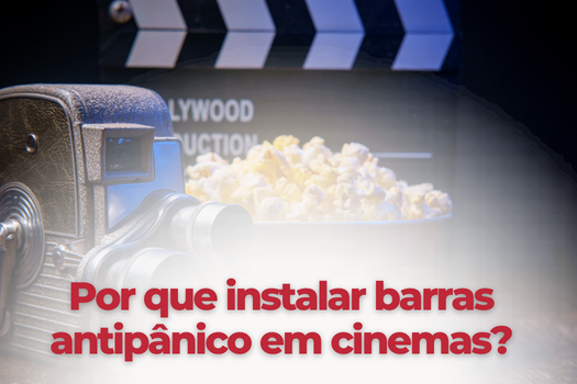Por que instalar barras antipânico em cinemas?