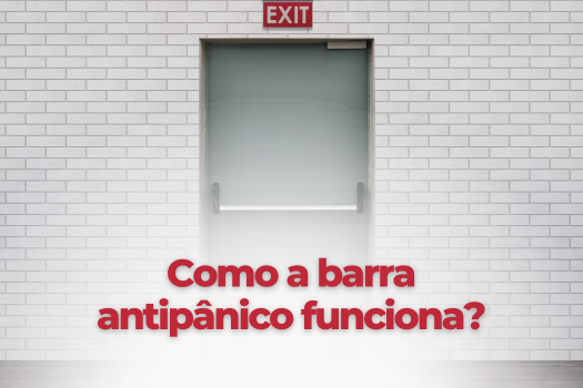 Como a barra antipânico funciona?