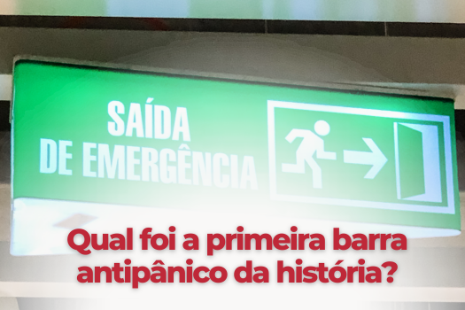 Qual foi a primeira barra antipânico da história?