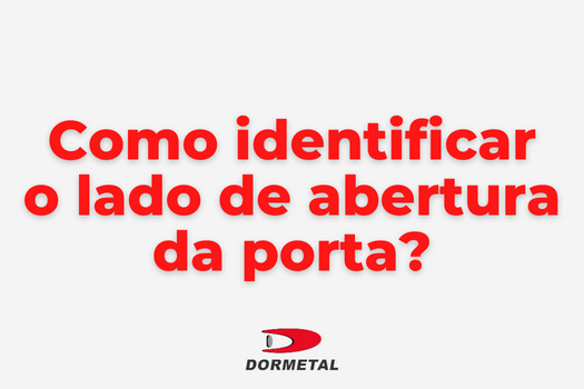 Como identificar o lado de abertura da porta?