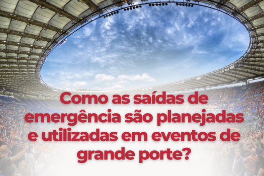 Como as saídas de emergência são planejadas e utilizadas em eventos de grande porte??